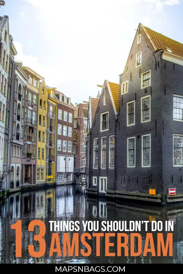 This is a local's guide to things you shouldn’t do while in Amsterdam in order to don’t get yourself into problems (or even other people). Read it carefully! There are many things that you shouldn't do in Amsterdam, not matter what! These tips will help you get the best out of your trip to Amsterdam and to be safe! #Amsterdam #Netherlands #travel #holland #Europe #softdrugs #coffeeshop #hash #canals #responsibletourist