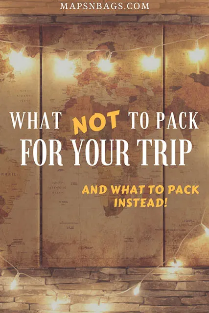 The itinerary is planned, the tickets are booked, now it’s time to pack! But before you do, read this list of what not pack for your trip to avoid stuffing your backpack with unnecessary items. Including good substitutes for those things. #Whatnottopack #packingtips #packing #Traveltips #travel