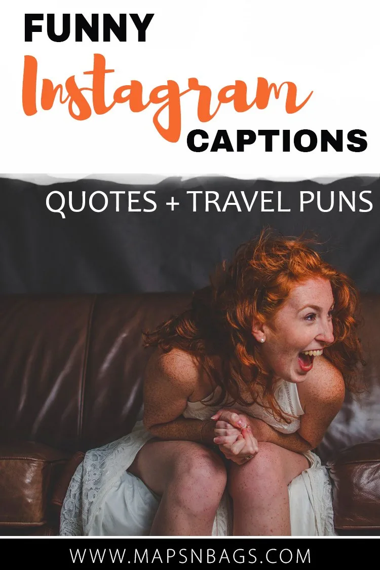 Most of us struggle to find funny Instagram captions or even just good captions for selfies. For that reason, I've created a list with the best travel puns and inspiring quotes for your Instagram caption! #countries #Funny #Instagram #SocialMedia #Jokes #Puns #Travel #Captions #Smile #lmfao #smile #Friends #Humor #Hilarious #Fun