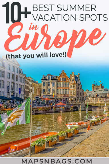 Looking for the best summer destinations in Europe? This post includes the best things to do in many European cities, places to visit, such as beautiful beaches. And lots of travel tips to ease your wanderlust! Check it out! | Summer vacation spots in Europe | Summer destinations in Europe | European destinations to visit this summer #Thingstodo #BucketList #trip #wanderlust #Europe #Destinations #Cities #Adventure #mapsnbags #Summer