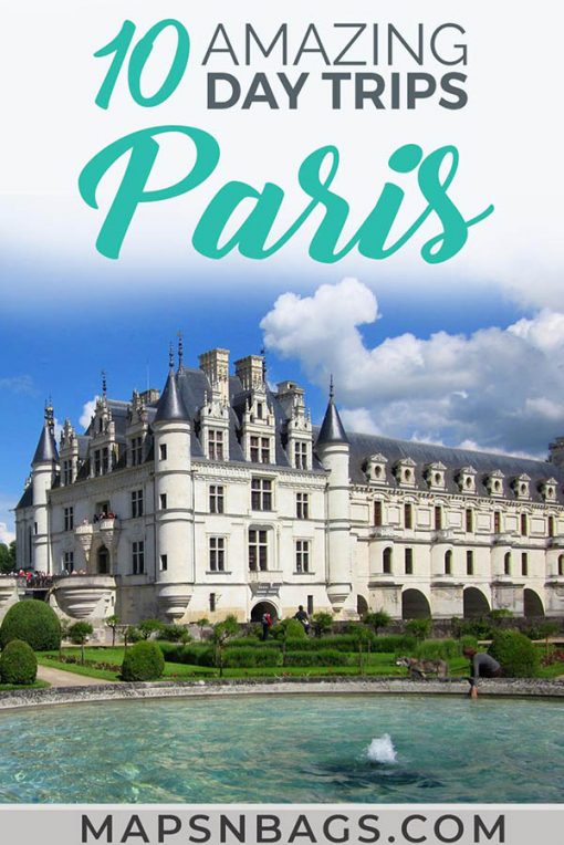The 10+ Best Day Trips from Paris in France and Abroad » Maps 'N Bags