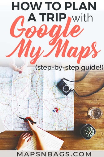 How to plan a trip with Google My Maps Pinterest graphic