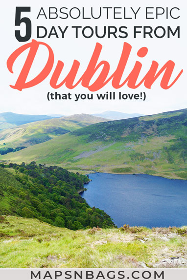 Looking for the best day tours from Dublin? Then check out this in-depth guide to stop you from feeling overwhelmed! 5 day trips that cover all regions of Ireland. Read more! Best Day Tours From Dublin Worth Your Money | Best day trips in Ireland | day trips from Dublin | things to do in Ireland | what to do in Ireland | best day trips and tours in Ireland | day trips from Dublin Ireland #ireland #dublin #mapsnbags