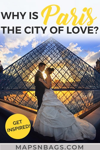 Why Is Paris The City Of Love Explained Maps N Bags Why Is Paris The City Of Love Explained Maps N Bags