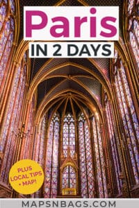 2 Days in Paris: The Perfect Paris Itinerary » Maps 'N Bags