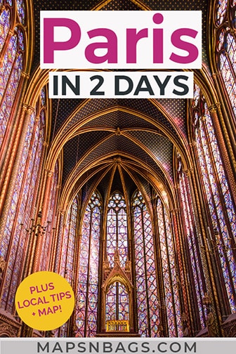 2 Days in Paris: The Perfect Paris Itinerary » Maps 'N Bags